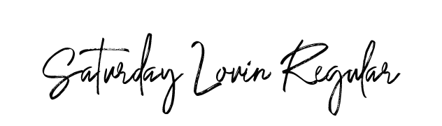 Saturday Lovin Regular